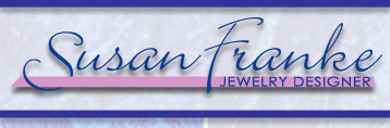 Susan Franke Jewelry Designer